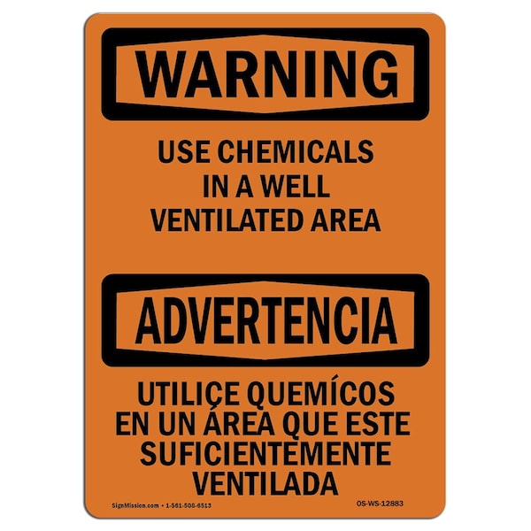 OSHA Warning Sign, 18" Height, 24" Width, Use Chemicals In Ventilated Area Bilingual, Landscape